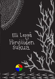 Kirjan kansikuva. Musta pohja, jonka päällä on erilaisia hopeanvärisiä kuvioita. Keskellä on teksti: Elli Leppä - Hirviöiden sukua.
